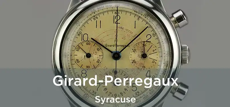 Girard-Perregaux Syracuse