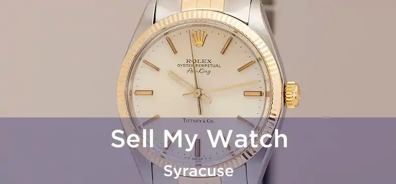 Sell My Watch Syracuse